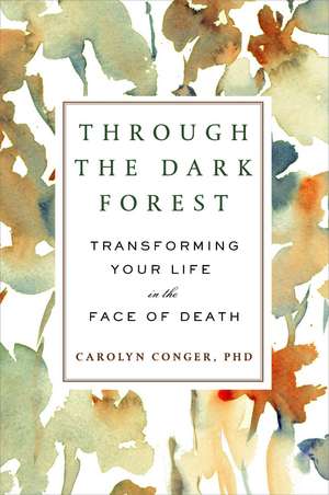 Through the Dark Forest de Carolyn Conger