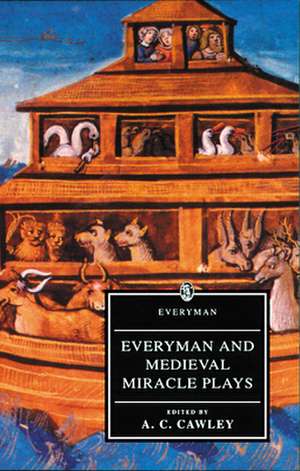 Everyman and Medieval Miracle Plays de A. C. Cawley