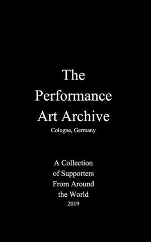 The Performance Art Archive de Boris Nieslony