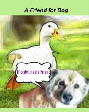 A Friend for Dog de Denise Stiffler