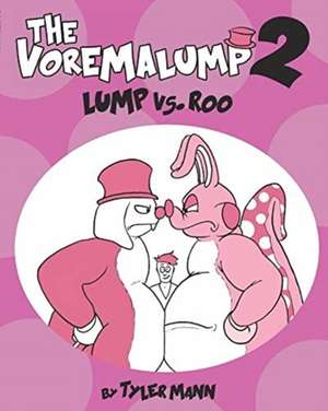 The Voremalump 2 de Tyler Mann
