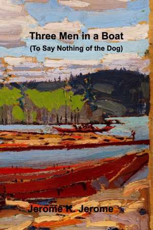 Three Men in a Boat (To Say Nothing of the Dog): Strategic Issues in Health Care Management de Jerome K. Jerome