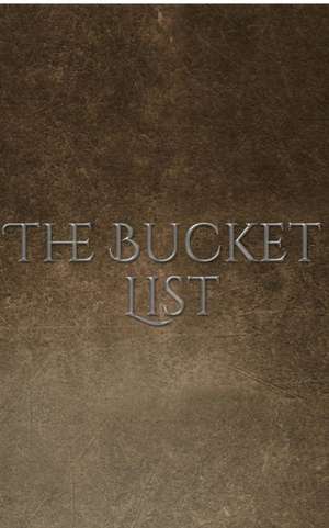 Bucket List de Michael Huhn