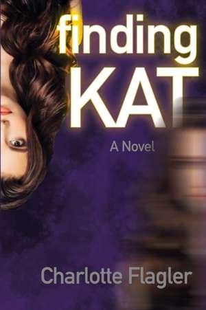 Finding Kat de Charlotte Flagler