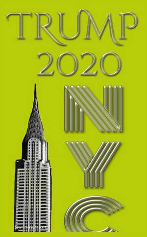 Trump 2020 sir Michael Huhn New York City Writing drawing Journal de Michael Huhn Michael Huhn