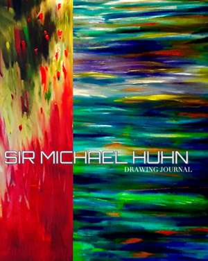 Sir Michael Huhn oil on canvas painting Drawing Journal de Michael Huhn