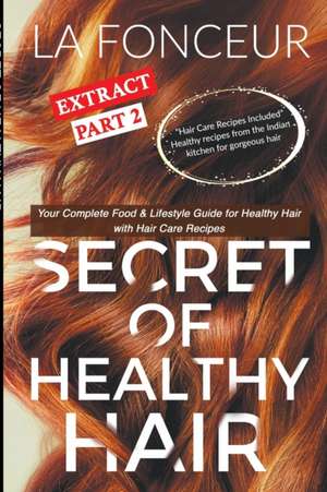 Secret of Healthy Hair Extract Part 2 (Full Color Print) de La Fonceur