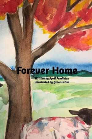 Forever Home de April Pendleton