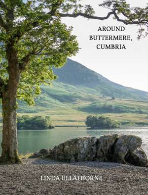 Around Buttermere, Cumbria. de Linda Ullathorne