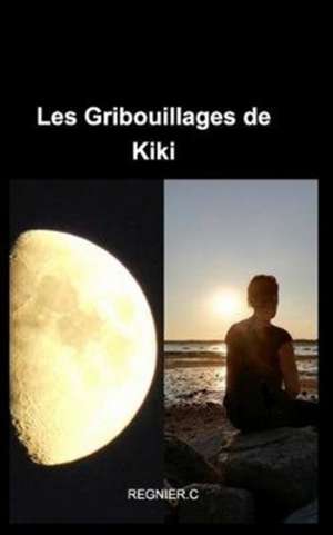 Les gribouillages de kiki de Regnier. C