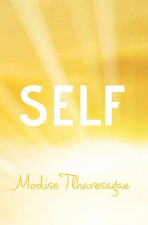 Self de Modise Tlharesagae