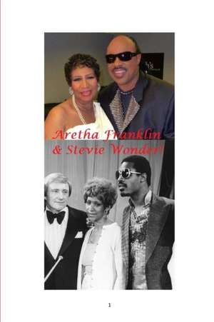 Aretha Franklin & Stevie Wonder! de Arthur Miller