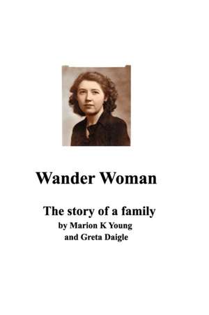 Wander Woman de Marion Young