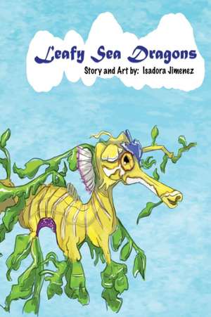 Leafy Sea Dragons de Isadora Jimenez