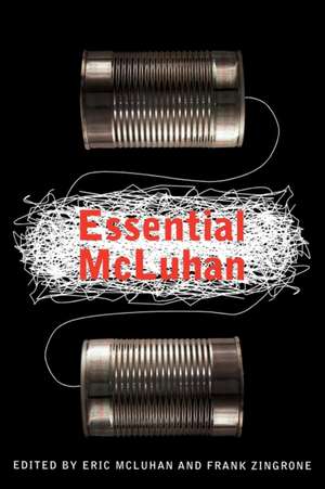 The Essential Mcluhan de Marshall Mcluhan