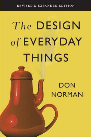 The Design of Everyday Things: Revised and Expanded Edition de Don Norman