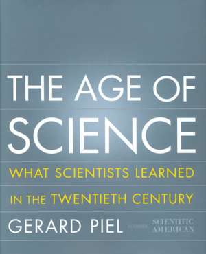 The Age Of Science de Gerard Piel