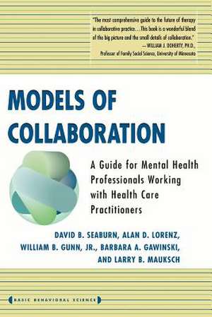 Models Of Collaboration de David B. Seaburn