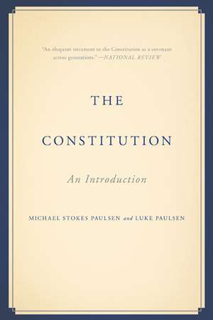 The Constitution: An Introduction de Michael Stokes Paulsen