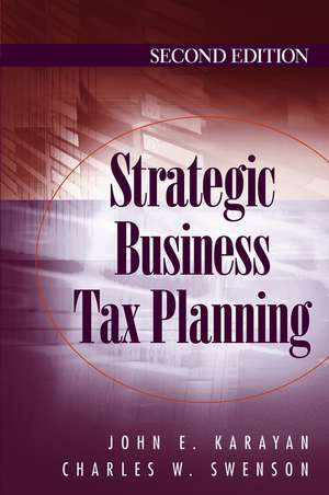 Strategic Business Tax Planning 2e de JE Karayan