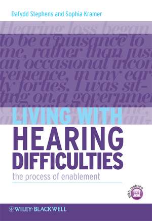 Living with Hearing Difficulties – The process of Enablement de D Stephens