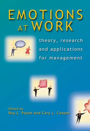 Emotions at Work – Theory, Research and Applications for Management de RL Payne