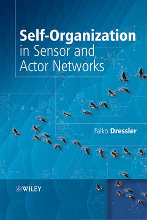 Self-Organization in Sensor and Actor Networks de Falko Dressler