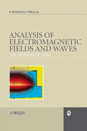 Analysis of Electromagnetic Fields and Waves – The Method of Lines de R Pregla