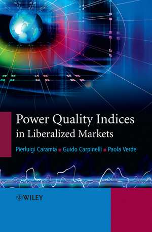 Power Quality Indices in Liberalized Markets de P Caramia