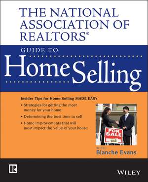 The National Association of Realtors Guide to Home Selling de NAR