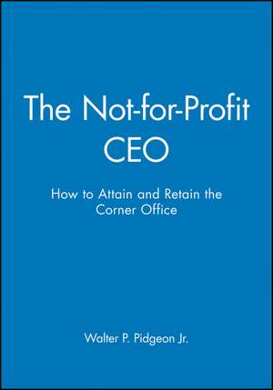 The Not–for–Profit CEO Book and Workbook set de WP Pidgeon