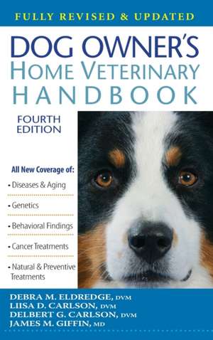 Dog Owner's Home Veterinary Handbook de Debra M. Eldredge