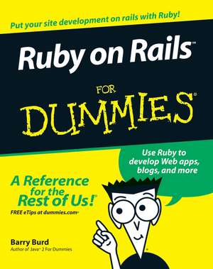 Ruby on Rails For Dummies de Barry Burd