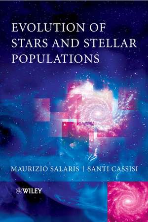 Evolution of Stars and Stellar Populations de M Salaris