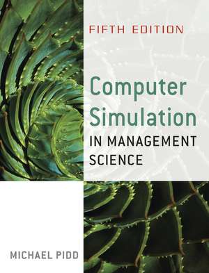 Computer Simulation in Management Science 5e de M Pidd