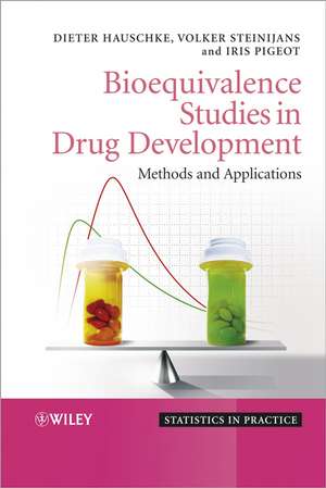 Bioequivalence Studies in Drug Development – Methods and Applications de D Hauschke