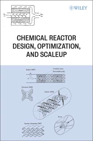 Chemical Reactor Design, Optimization, and Scaleup 2e de EB Nauman