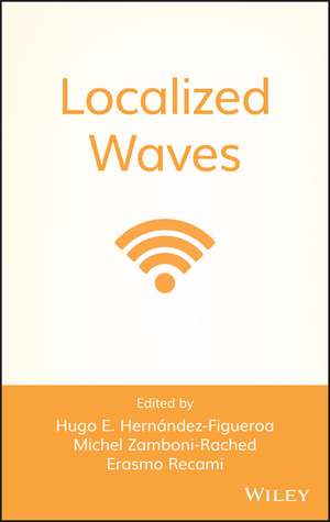 Localized Waves de HE Hernández–Figue