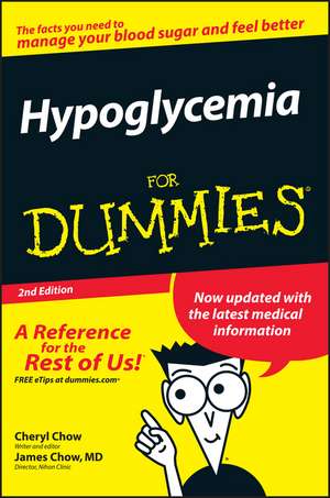 Hypoglycemia for Dummies de Cheryl Chow
