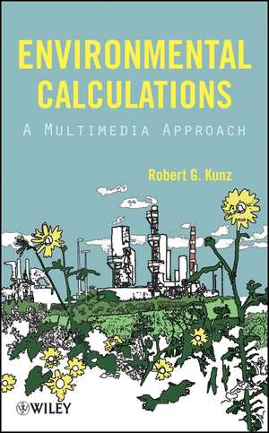 Environmental Calculations de Robert G Kunz