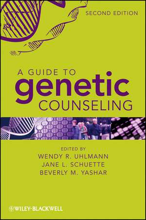 A Guide to Genetic Counseling de Wendy R. Uhlmann