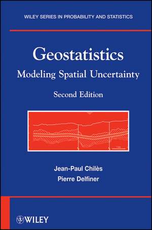 Geostatistics –Modeling Spatial Uncertainty 2e de JP Chiles