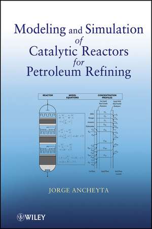 Modeling Catalytic Reactors de Ancheyta