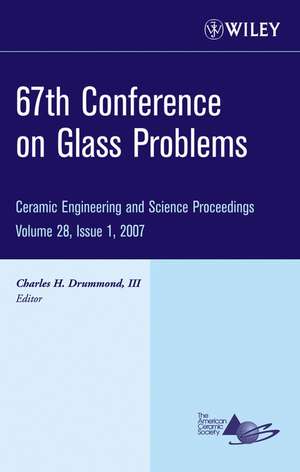 67th Conference on Glass Problems – Ceramic Engineering and Science Proceedings V28 Issue 1 de CH Drummond