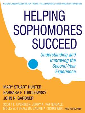 Helping Sophomores Succeed – Understanding and Improving the Second–Year Experience de MS Hunter