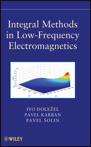 Integral Methods in Low–Frequency Electromagnetics de P Solin