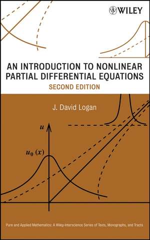 An Introduction to Nonlinear Partial Differential Equations 2e de JD Logan