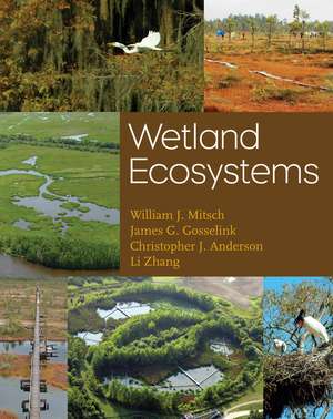 Wetland Ecosystems de WJ Mitsch