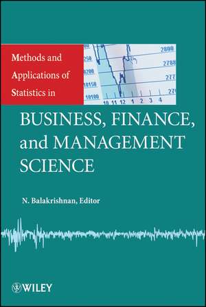 Methods and Applications of Statistics in Business Finance and Management Science de N Balakrishnan