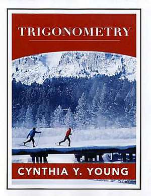 Trigonometry de Cynthia Y. Young